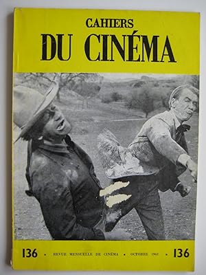 Cahiers du cinéma N°136 Tome XXIII. Octobre 1962