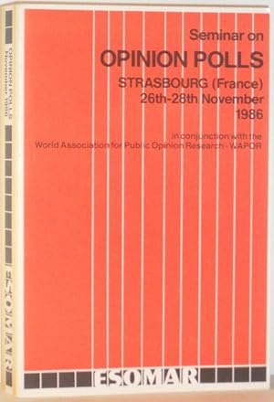 Seminar on Opinion Polls - Strasbourg (France) 26th - 28th November 1986