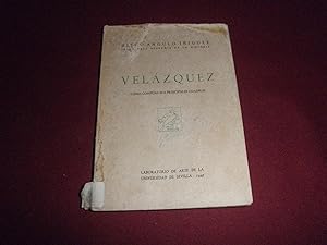 Velazquez. Como compuso sus principales cuadros