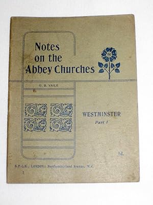 Notes on the Abbey Churches, Westminster Part I.