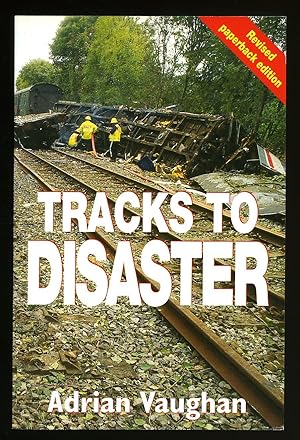 Seller image for Tracks to Disaster [Revised Paperback Edition] [1] for sale by Little Stour Books PBFA Member