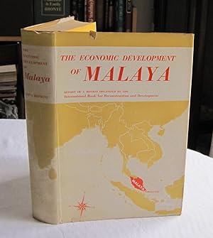 The Economic Development of Malaya; Report of a Mission organized by the International Bank for R...