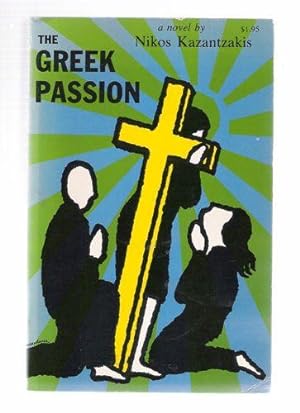 Seller image for The Greek Passion for sale by Gyre & Gimble