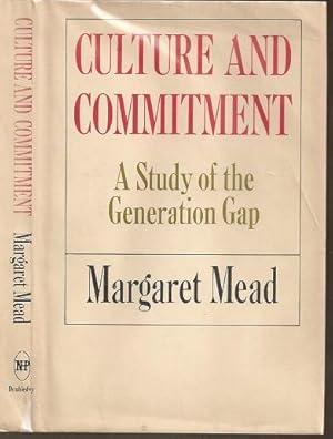 Seller image for Culture and Commitment: A study of the Generation Gap for sale by The Book Collector, Inc. ABAA, ILAB