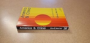 Seller image for America and China: A New Approach to Asia for sale by Jennifer Duncan