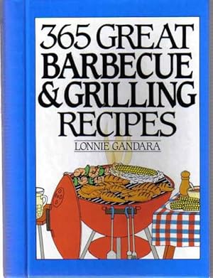 Seller image for 365 Great Barbeque and Grill Anniversary Edition for sale by The Book Junction