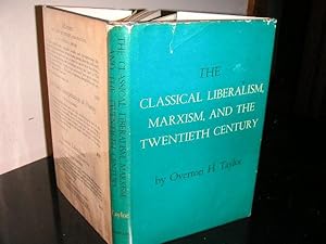 The Classical Liberalism, Marxism, and the Twentieth Century