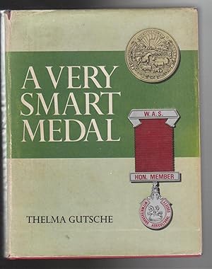 Seller image for A VERY SMART MEDAL. The Story of the Witwaterstrand Agricultural Society for sale by BOOK NOW