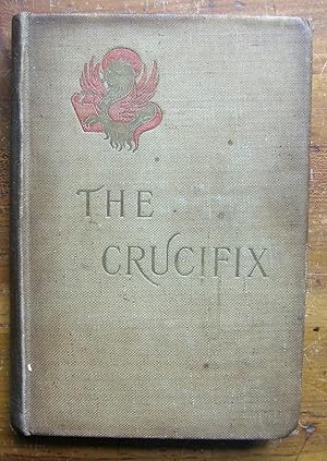 The Crucifix, A Venetian Phantasy, and Other Tales.