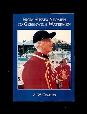 Image du vendeur pour From Sussex Yeomen to Greenwich Watermen [Signed Dedication] mis en vente par Little Stour Books PBFA Member