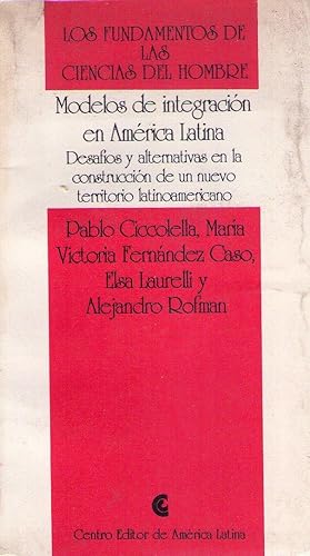 Imagen del vendedor de MODELOS DE INTEGRACION EN AMERICA LATINA. Desfos y alternativas en la construccin de un nuevo territorio latinoamericano a la venta por Buenos Aires Libros