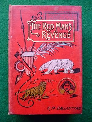 Seller image for The Red Man's Revenge A Tale Of The Red River Flood for sale by Shelley's Books