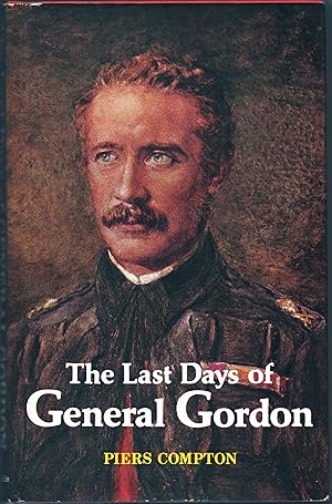 Imagen del vendedor de The Last Days of General Gordon a la venta por Christison Rare Books, IOBA SABDA