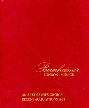 An Art Dealer's Choice: Recent Acquisitions, 1993