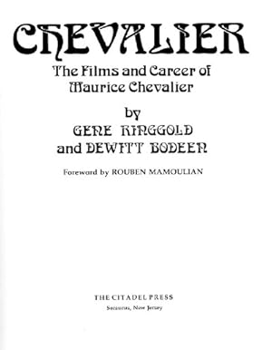 CHEVALIER: The Films and Career of Maurice Chevalier