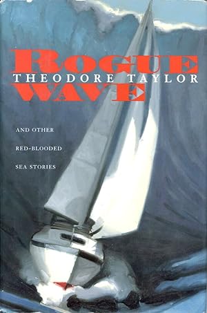 Seller image for ROGUE WAVE AND OTHER RED-BLOODED SEA STORIES for sale by Round Table Books, LLC