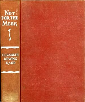 Seller image for NOT FOR THE MEEK for sale by Round Table Books, LLC