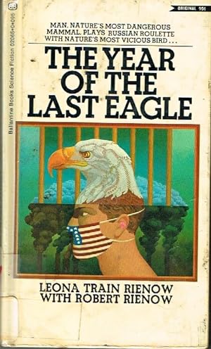 Seller image for THE YEAR OF THE LAST EAGLE for sale by Round Table Books, LLC