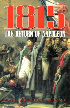 Seller image for 1815 The Return of Napoleon for sale by Round Table Books, LLC