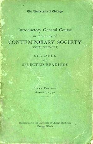 Imagen del vendedor de INTRODUCTORY GENERAL COURSE IN THE STUDY OF CONTEMPORARY SOCIETY (SOCIAL SCIENCE I): SYLLABUS AND SELECTED READINGS a la venta por Round Table Books, LLC