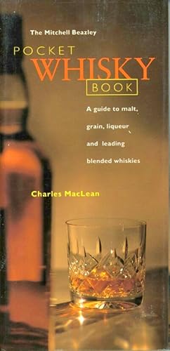 Imagen del vendedor de The Mitchell Beazley Pocket Whisky Book: A Guide to Malt, Grain, Liqueur and Leading Blended Whiskies a la venta por Round Table Books, LLC