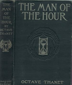 Seller image for THE MAN OF THE HOUR for sale by Round Table Books, LLC