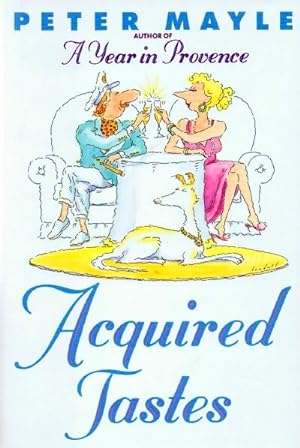 Imagen del vendedor de Acquired Tastes: A Year in Provence a la venta por Round Table Books, LLC