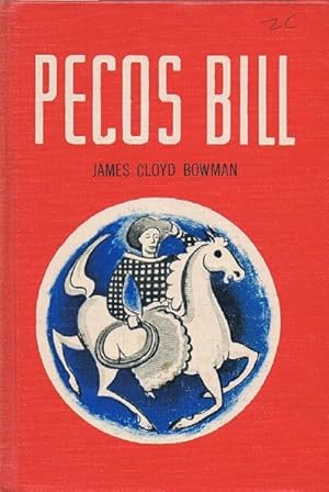 Immagine del venditore per PECOS BILL: THE GREATEST COWBOY OF ALL TIME venduto da Round Table Books, LLC