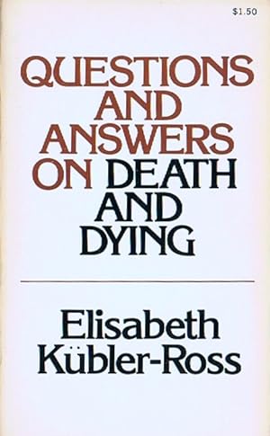 Seller image for Questions and Answers on Death and Dying: A Companion Volume To On Death And Dying for sale by Round Table Books, LLC