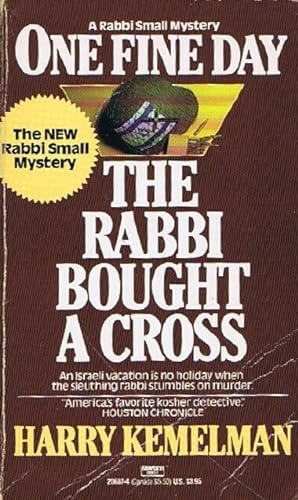 Seller image for One Fine Day the Rabbi Bought a Cross: A Rabbi Small Mystery for sale by Round Table Books, LLC