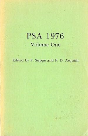 PSA 1976: Volume One: Proceedings of the 1976 Biennial Meeting of the Philosophy of Science Assoc...