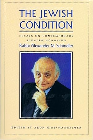 Imagen del vendedor de The Jewish Condition: Essays on Contemporary Judaism Honoring Rabbi Alexander M. Schindler a la venta por Round Table Books, LLC