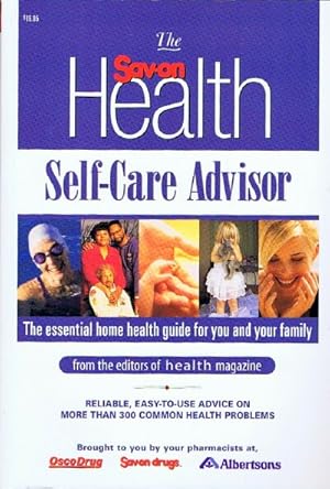 The Sav-On Health Self-Care Advisor: The Essential Home Health Guide for You and Your Family