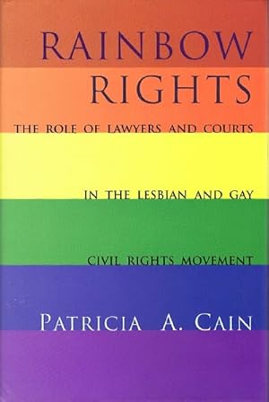 Immagine del venditore per Rainbow Rights: The Role of Lawyers and Courts in the Lesbian and Gay Civil Rights Movement venduto da Round Table Books, LLC