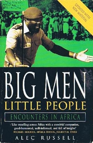 Seller image for Big Men, Little People: Encounters in Africa for sale by Round Table Books, LLC