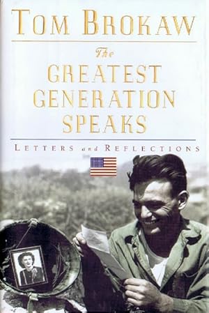 Seller image for The Greatest Generation Speaks: Letters and Reflections for sale by Round Table Books, LLC