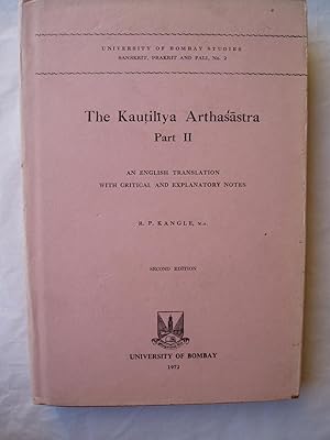 Seller image for The Kautiliya Arthasastra: Part II: An English Translation with Critical and Explanatory Notes for sale by Expatriate Bookshop of Denmark