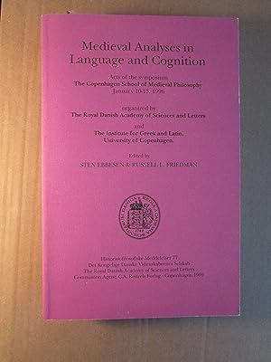 Medieval Analyses in Language and Cognition : Acts of the Symposium, the Copenhagen School of Med...