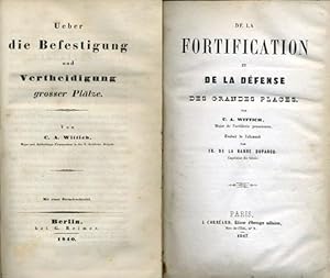 Ueber die Befestigung und Vertheidigung grosser Platze [bound with] De la Fortification et de la ...