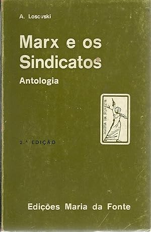 MARX E OS SINDICATOS: Antologia de Marx e Engels sobre o sindicalismo