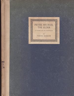 Bild des Verkufers fr Pieter Bruegel the Elder: a Study of His Paintings zum Verkauf von Jonathan Grobe Books