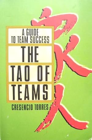 Bild des Verkufers fr The Tao of Teams: A Guide to Team Sucess zum Verkauf von 20th Century Lost & Found