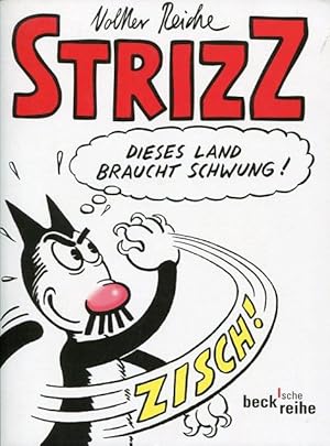 Strizz - Dieses Land braucht Schwung! Das zweite Jahr.