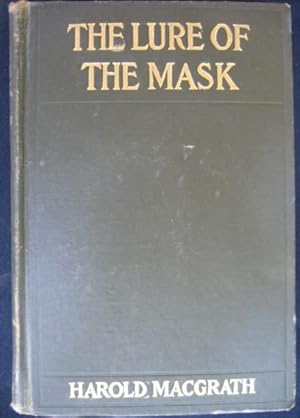 The Lure Of The Mask