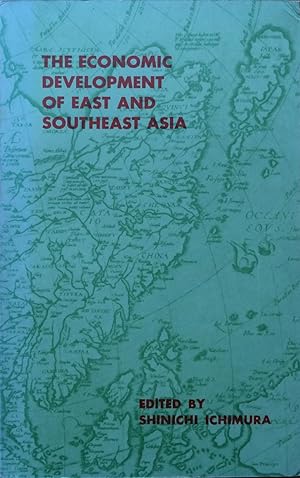 The Economic Development of East and Southeast Asia [Centre for S.E. Asian Studies Monographs, Ky...