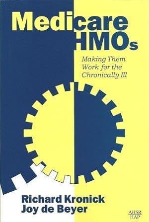 Seller image for Medicare Hmos: Making Them Work for the Chronically Ill for sale by Works on Paper