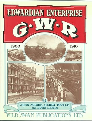 Bild des Verk�ufers f�r Edwardian Enterprise: a Review of Great Western Railway Development in the First Decade of this Century: a Series of Essays zum Verkauf von Anvil Books