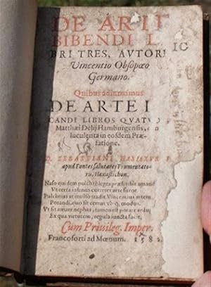 De arte bibendi libri tres, autore Vincentio Obsopoeo Germano. Quibus adiunximus De arte iocandi ...