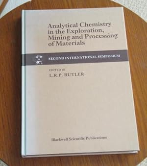 Analytical Chemistry in the Exploration, Mining and Processing of Materials