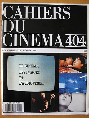 Cahiers du cinéma 404, Février 1988. Le cinéma, les images et l'audiovisuel